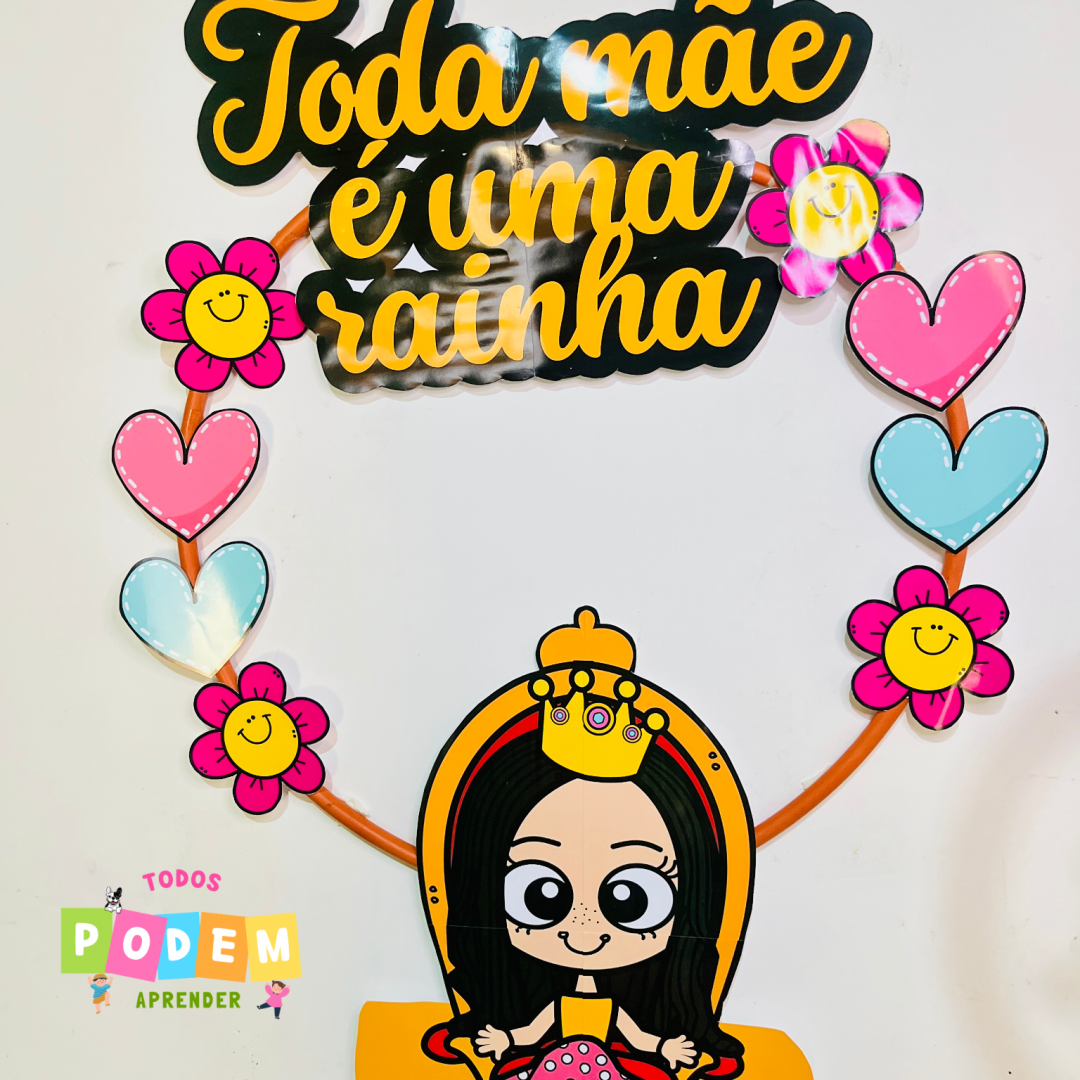 BAMBOLÊ DIA DAS MÃES- Toda mãe é uma rainha