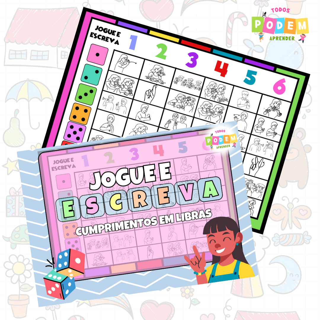 JOGUE E ESCREVA- CUMPRIMENTOS EM LIBRAS