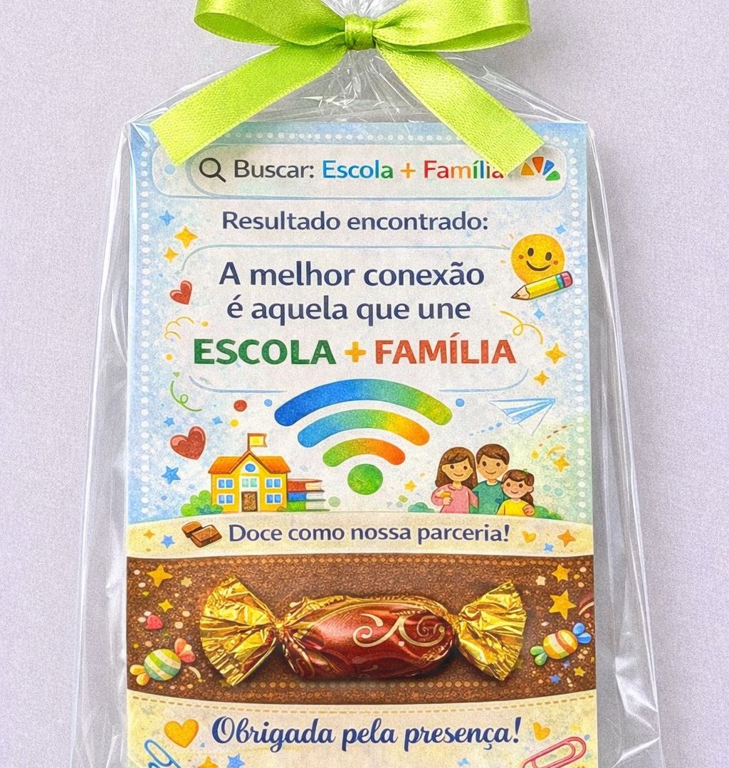 LEMBRANCINHA "ESCOLA + FAMÍLIA"